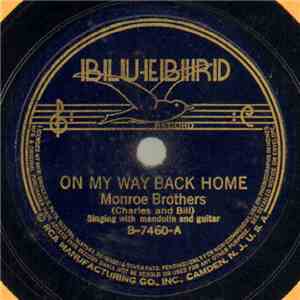 Monroe Brothers - On My Way Back Home / Pearly Gates