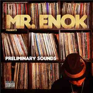 Mr. Enok - Presents Preliminary Sounds