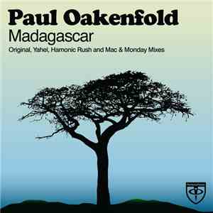 Paul Oakenfold - Madagascar