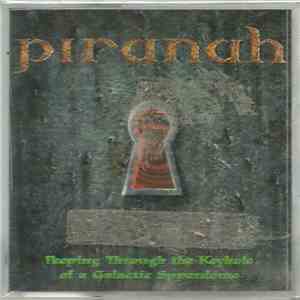 Piranah  - Peeping Through the Keyhole of a Galactic Superdome