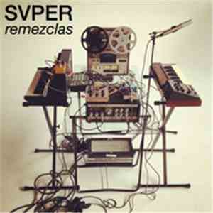 Svper - Remezclas