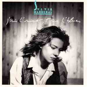 Sylvie Marechal - J'ai L'Rock, T'as L'Blues