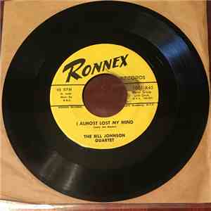 The Bill Johnson Quartet - Shtiggy Boom / I Almost Lost My Mind