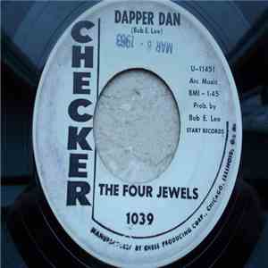 The Four Jewels - Dapper Dan / Loaded With Goodies