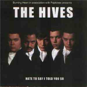 The Hives - Hate To Say I Told You So
