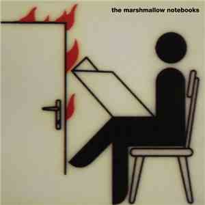 The Marshmallow Notebooks - The Marshmallow Notebooks