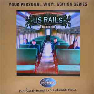 Us Rails - We Have All Been Here Before
