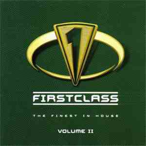 Various - Firstclass - The Finest In House Volume II