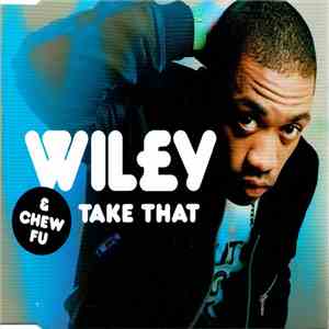 Wiley  & Chew Fu - Take That