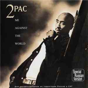 2Pac - Me Against The World