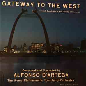 Al D'Artega, The Rome Philharmonic Symphony Orchestra - Gateway To The West ...