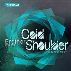 Brother  - Cold Shoulder Album Sampler