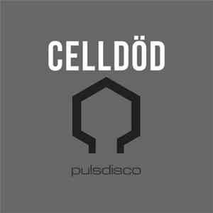 Celldöd - Pulsdisco