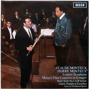 Claude Monteux, Pierre Monteux, London Symphony, Mozart, Bach, Gluck - Flute Concerto In D Major / Suite No.2 In B Minor / Orphée Et Eurydice
