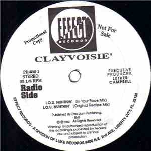 Clayvoisié - I.O.U. Nuhthin'