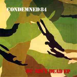 Condemned 84 - Oi! Ain't Dead EP