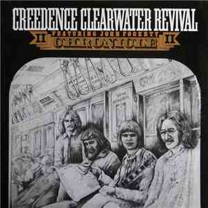 Creedence Clearwater Revival - Chronicle II