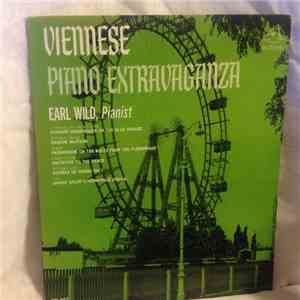 Earl Wild - Viennese Piano Extravaganza