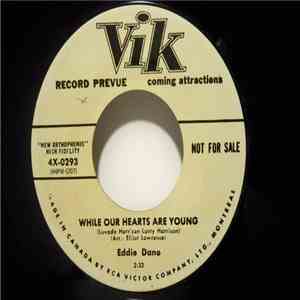 Eddie Dano - While Our Hearts Are Young / Hot Kisses