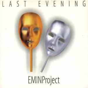 EMINProject - Last Evening