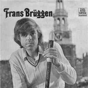 Frans Brüggen - Brüggen Met Blokfluiten