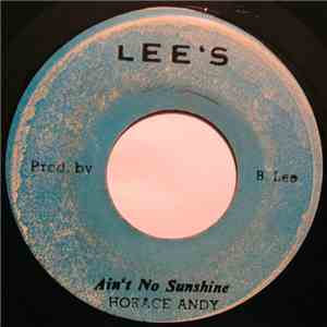 Horace Andy - Ain't No Sunshine / Don't Try To Use Me