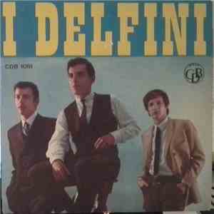 I Delfini - Il Mio Dolore