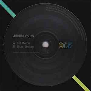 Jackal Youth - Let Me Be