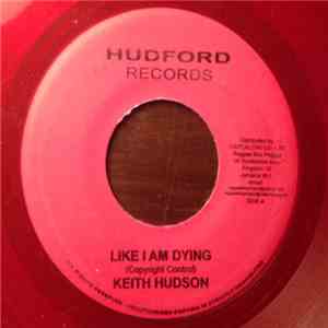 Keith Hudson / Chuckles - Like I Am Dying / Melody Maker Version 2