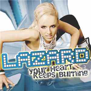 Lazard - Your Heart Keeps Burning