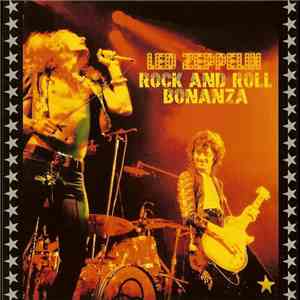 Led Zeppelin - Rock And Roll Bonanza