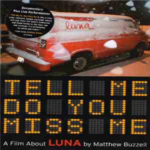 Luna  - Tell Me Do You Miss Me