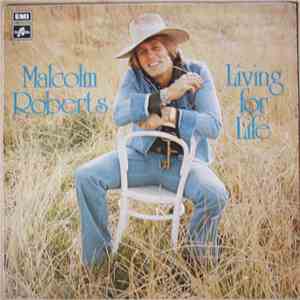 Malcolm Roberts - Living For Life