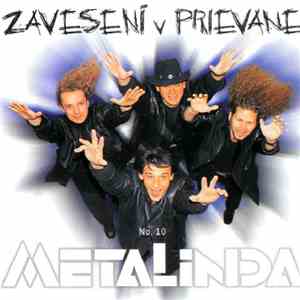 Metalinda - Zavesení V Prievane (No. 10)