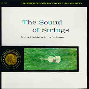 Michael Leighton & His Orchestra - The Sound Of Strings
