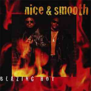 Nice & Smooth - Blazing Hot