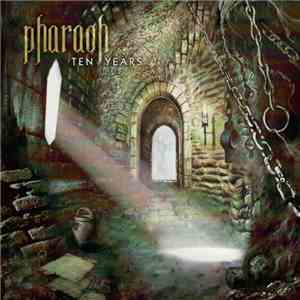 Pharaoh - Ten Years