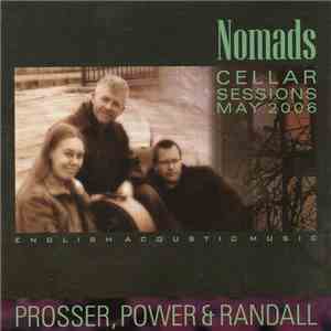 Prosser, Power & Randall - Nomads - Cellar Sessions May 2006