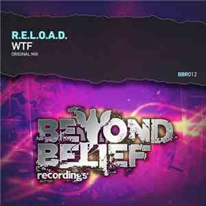 R.E.L.O.A.D.  - WTF