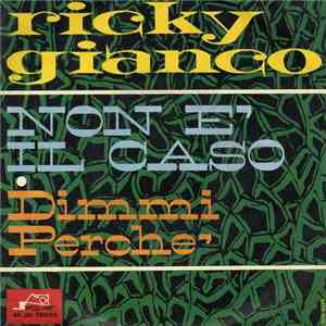 Ricky Gianco - Non È ll Caso / Dimmi Perchè