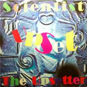 Scientist - Upset The Upsetter