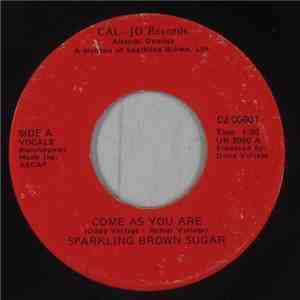 Sparkling Brown Sugar - Come As You Are