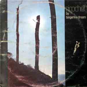 Tangerine Dream - Ricochet