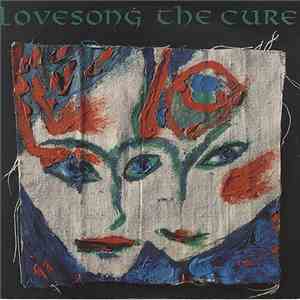 The Cure - Lovesong