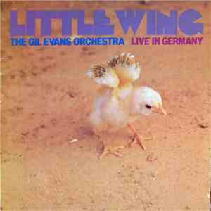 The Gil Evans Orchestra - Little Wing (Live In Germany)
