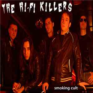 The Hi-Fi Killers - Smoking Cult