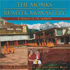 The Monks Of Rumtek Monastery - A Tribute To The Karmapa (Tibetan Buddhist  ...