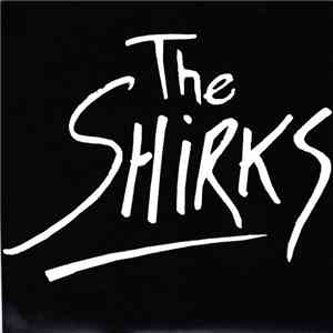 The Shirks - The Shirks