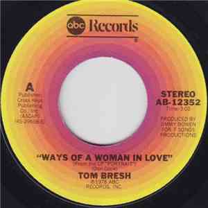 Tom Bresh - Ways Of A Woman In Love / Huckleberry Week-End