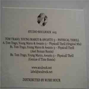 Tom Trago & Young Marco & Awanto 3 - Physical Thrill